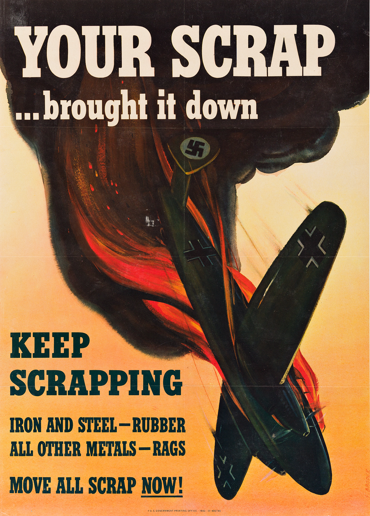 S. BRODER (DATES UNKNOWN). YOUR SCRAP . . . BROUGHT IT DOWN! 1942. 28x20 inches, 71x50 cm. U.S. Government Printing Office, [Washington